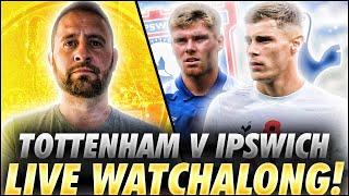 TOTTENHAM HOTSPUR V IPSWICH TOWN | LIVE PREMIER LEAGUE WATCHALONG | @FootballHeritageTV