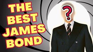 THE BEST JAMES BOND | MY FAVOURITE JAMES BOND ACTOR TO DATE