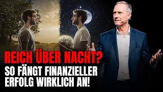 Reich über Nacht? So fängt finanzieller Erfolg wirklich an!