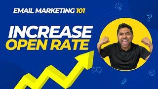 5 Steps To Increase Your Open Rate | Email Marketing 101