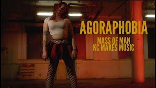 Mass of Man & KC Makes Music - Agoraphobia