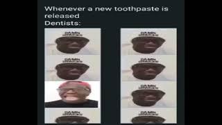 Dentists When A New Toothpaste Is Released