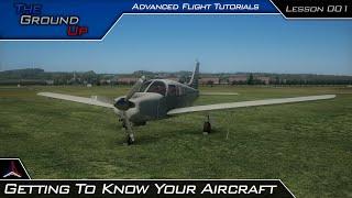 Understanding Your Aircraft | Advanced Flight Simulation Tutorials | Lesson 001