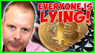 WARNING: THEY ARE LYING TO YOU ABOUT BITCOIN RIGHT NOW – DON’T FALL FOR THIS