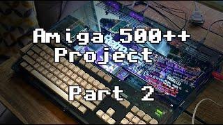 Retro32 Amiga 500++ Plexilaser Build Part 2