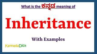 Inheritance Meaning in Kannada | Inheritance in Kannada | Inheritance in Kannada Dictionary |