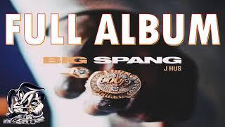 J Hus - Big Spang (Full EP)