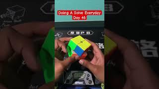 Doing A Solve Everyday Day 46 #youcuber #cubing #shorts