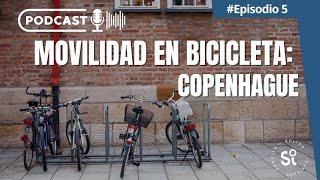 ️ #Episodio 5 | Movilidad en bicicleta: Copenhague ‍️