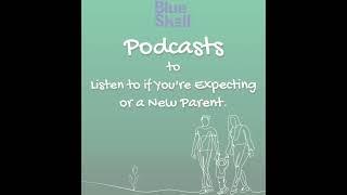 Blue Shelf - Podcasts for New Parents