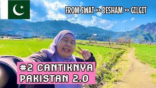 Journey from SWAT to BESHAM to GILGIT PAKISTAN FEB 2024