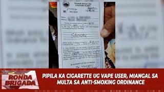 Pipila ka cigarette ug vape user, miangal sa multa sa anti-smoking ordinance