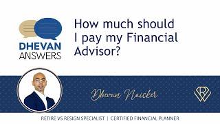 How Much Should I Pay My Financial Advisor?