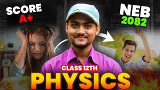 Score A+ [90 Marks] in NEB Physics Exam 2082 | Study Hacks | 90 Marks Confirmed | Tips & Tricks |