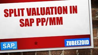 Split Valuation in SAP MM/PP