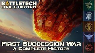 BattleTech Lore & History - First Succession War: A Complete 35 Year History (MechWarrior Lore)