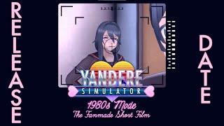 (Release Date Trailer) Yandere Simulator 1980s Mode: The Fanmade Short Film "?????"