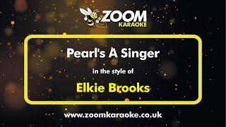 Elkie Brooks - Pearl's A Singer - Karaoke Version from Zoom Karaoke