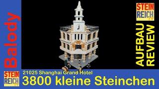 Fast 4000 Steine in klein! Balody 21025 Shanghai Grand Hotel Aufbau + Fazit!