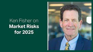 Fisher Investments Reviews Market Risks for 2025