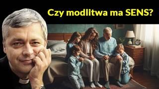 Czy modlitwa ma sens? Ks Piotr Pawlukiewicz #pawlukiewicz