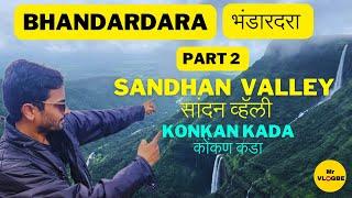 Sandhan Valley | Bhandardara | Bhandardara Hill Station | Bhandardara Waterfalls