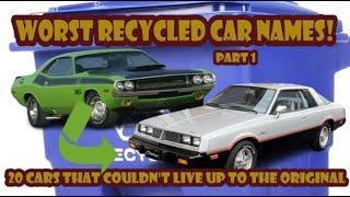 Here are the Top 20 worst recycled car names - Part 1