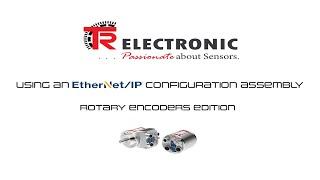 Using an EtherNetIP Configuration Assembly - Rotary Encoders Edition