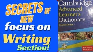 Secrets of New Focus On Writing Section| Cambridge Dictionary Review | Fourth Edition