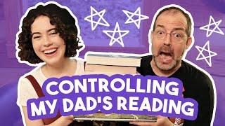 I Controlled My Dad's Reading for a Week [CC]