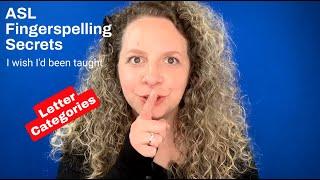 Secret 22: Letter Categories *Fingerspelling Secrets* #asl #fingerspelling