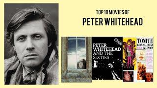 Peter Whitehead |  Top Movies by Peter Whitehead| Movies Directed by  Peter Whitehead