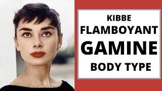 KIBBE FLAMBOYANT GAMINE BODY TYPE CLOTHES, STYLE AND MAKEUP