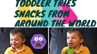 Toddler Tries Snacks from Around the World!