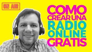  Cómo crear una  RADIO ONLINE gratis