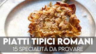 Piatti tipici romani: le 15 specialità di Roma (quelle vere, senza offesa)