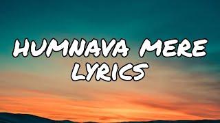 Humnava Mere ( lyrics ) | Jubin Nautiyal