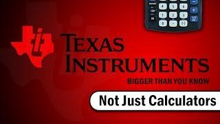 Texas Instruments - Bigger Than You Know