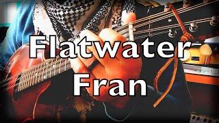 Flatwater Fran | mandolin, mandola, concertina, guitar | waltz