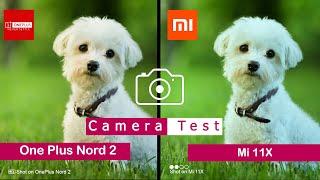 Oneplus Nord 2 vs Mi 11X | Camera Comparison |Camera Test | | Tech Song |