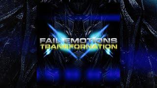 Fail Emotions - Transfornation (FULL ALBUM/2010)