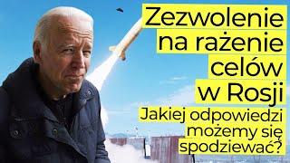 Biden pozwolił Ukrainie atakować cele w głębi Rosji! Analiza