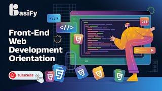 Front End Development Orientation Class by BasiFy