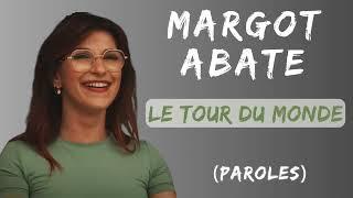 MARGOT ABATE - Le Tour Du Monde (Paroles\Lyrics)