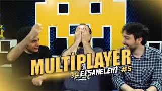 Multiplayer Efsaneleri #5