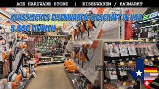 Rundgang durch einen klassischen Eisenwaren-Handel / Baumarkt in den USA