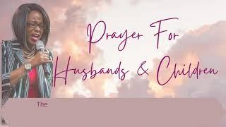 Marriage Restoration: Prayer for Husbands & Children