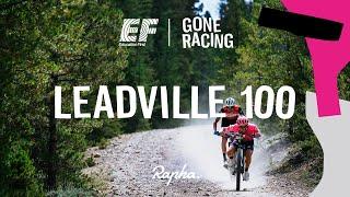 Leadville Trail 100 2019 – EF Gone Racing