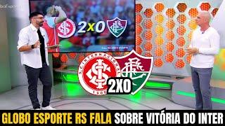 GLOBO ESPORTE RS - INTER FAZ UM JOGAÇO E VENCE O FLUMINENSE!