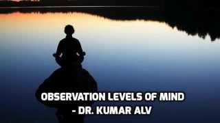 How to increase "Observation Levels of Mind"? - Yoga Campus, London on Aug 2015, 2015